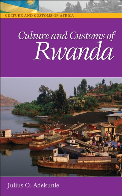 Culture and Customs of Rwanda, PDF eBook