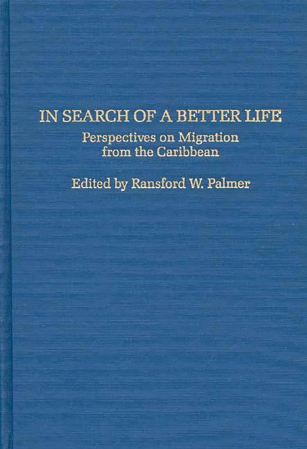 In Search of a Better Life : Perspectives on Migration from the Caribbean, PDF eBook