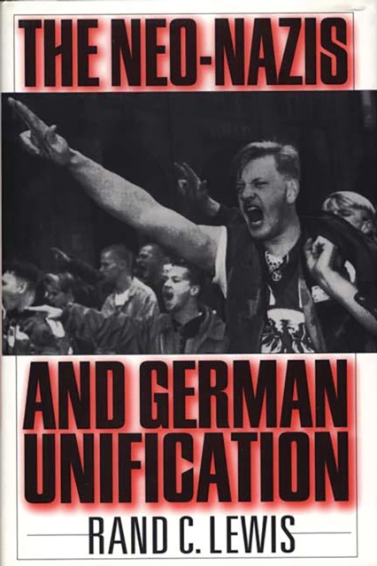 The Neo-Nazis and German Unification, PDF eBook