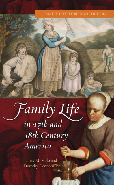 Family Life in 17th- and 18th-Century America, PDF eBook