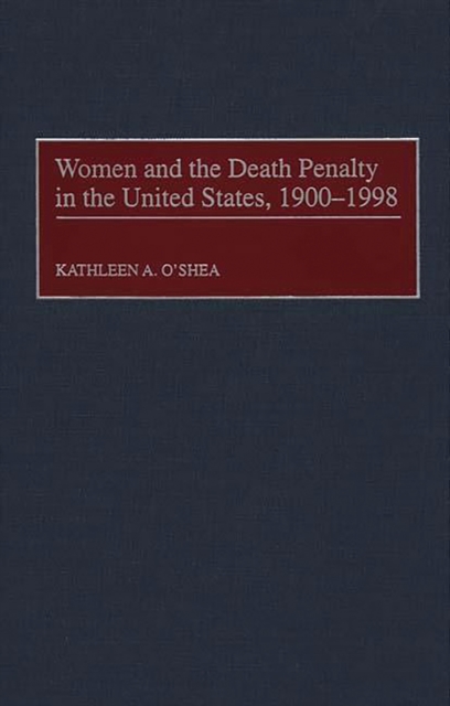 Women and the Death Penalty in the United States, 1900-1998, PDF eBook