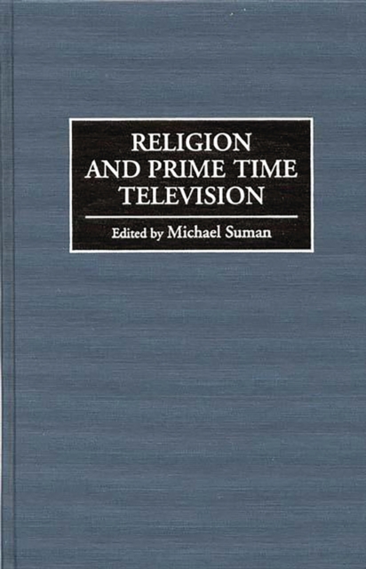 Religion and Prime Time Television, PDF eBook