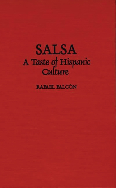 Salsa : A Taste of Hispanic Culture, PDF eBook