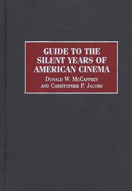 Guide to the Silent Years of American Cinema, PDF eBook