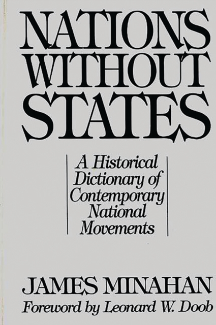 Nations without States : A Historical Dictionary of Contemporary National Movements, PDF eBook