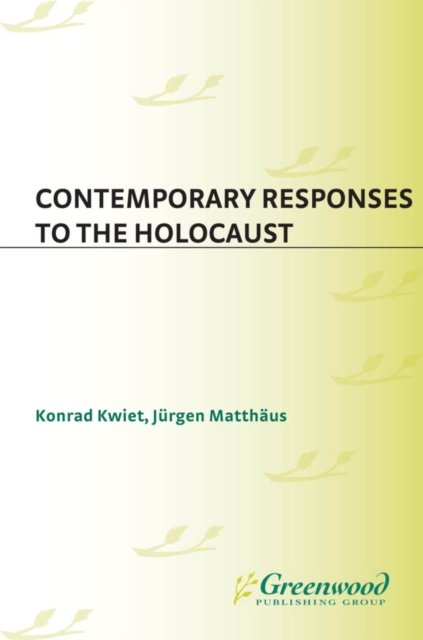 Contemporary Responses to the Holocaust, PDF eBook