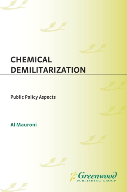 Chemical Demilitarization : Public Policy Aspects, PDF eBook
