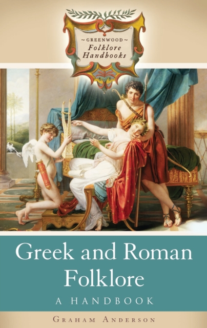 Greek and Roman Folklore : A Handbook, PDF eBook