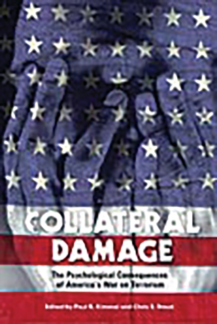 Collateral Damage : The Psychological Consequences of America's War on Terrorism, PDF eBook