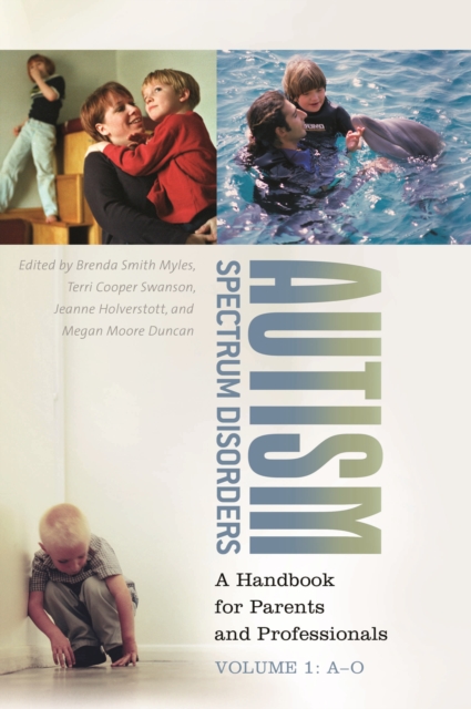 Autism Spectrum Disorders : A Handbook for Parents and Professionals [2 volumes], PDF eBook