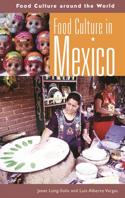 Food Culture in Mexico, PDF eBook