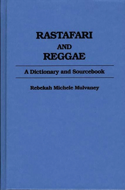 Rastafari and Reggae : A Dictionary and Sourcebook, PDF eBook