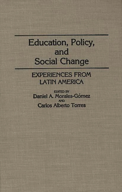 Education, Policy, and Social Change : Experiences from Latin America, PDF eBook