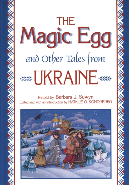 The Magic Egg and Other Tales from Ukraine, PDF eBook