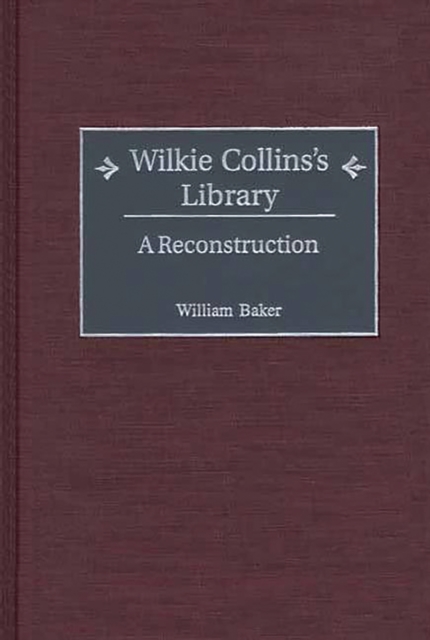 Wilkie Collins's Library : A Reconstruction, PDF eBook