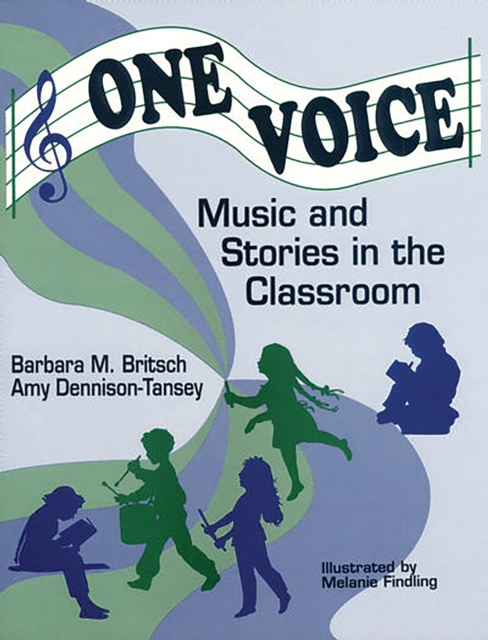 One Voice : Music and Stories in the Classroom, PDF eBook