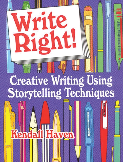 Write Right! : Creative Writing Using Storytelling Techniques, PDF eBook