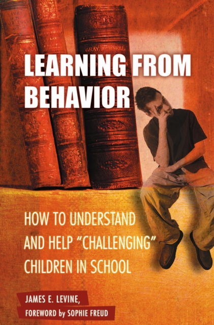 Learning from Behavior : How to Understand and Help Challenging Children in School, PDF eBook