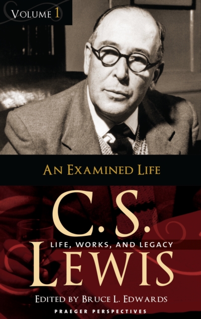 C. S. Lewis : Life, Works, and Legacy [4 volumes], PDF eBook