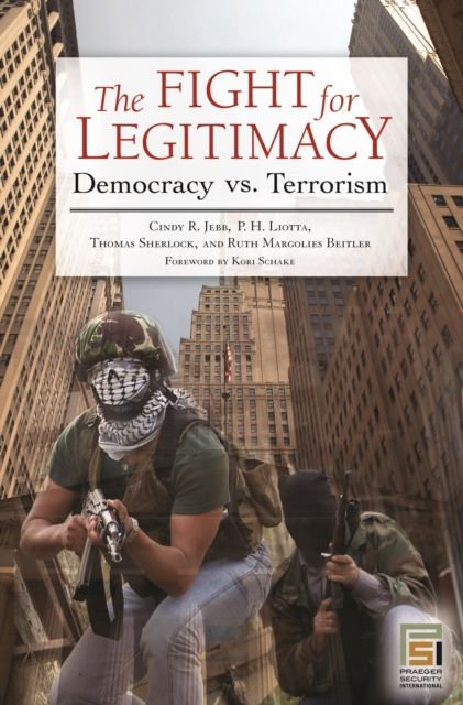The Fight for Legitimacy : Democracy vs. Terrorism, PDF eBook