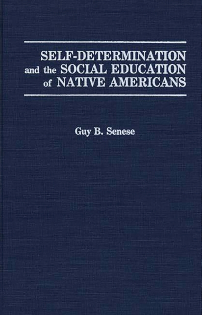 Self-Determination and the Social Education of Native Americans, PDF eBook