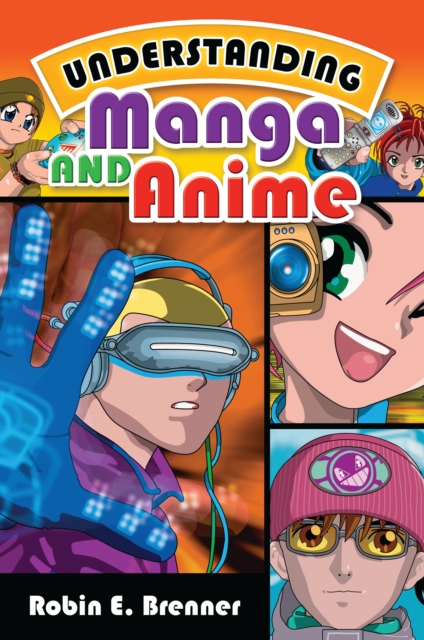 Understanding Manga and Anime, PDF eBook