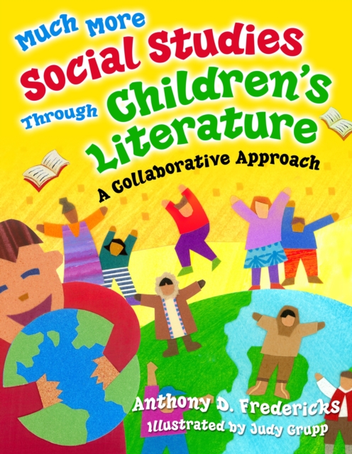 Much More Social Studies Through Children's Literature : A Collaborative Approach, PDF eBook