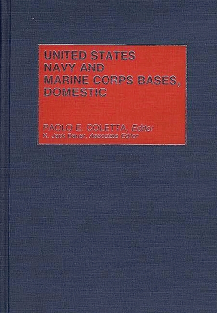 United States Navy and Marine Corps Bases, Domestic, Hardback Book