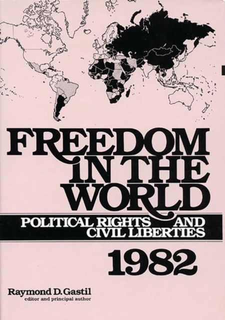 Freedom in the World : Political Rights and Civil Liberties 1982, Hardback Book
