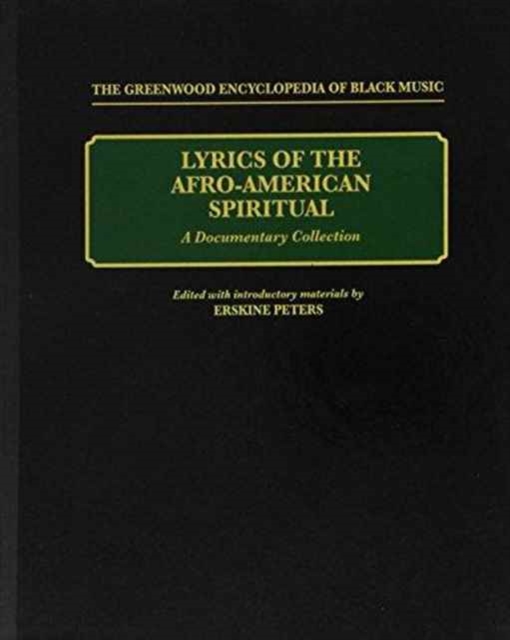 Lyrics of the Afro-American Spiritual : A Documentary Collection, Hardback Book