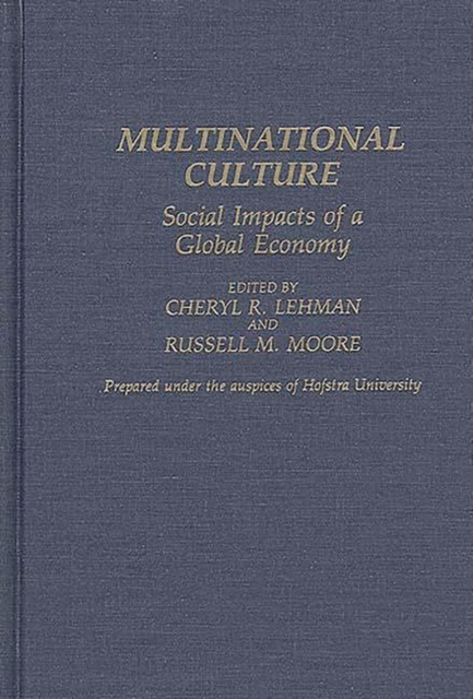 Multinational Culture : Social Impacts of a Global Economy, Hardback Book