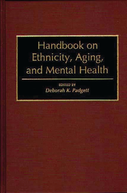 Handbook on Ethnicity, Aging, and Mental Health, Hardback Book