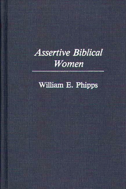 Assertive Biblical Women, Hardback Book
