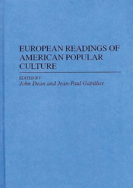 European Readings of American Popular Culture, Hardback Book
