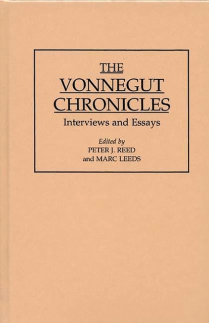 The Vonnegut Chronicles : Interviews and Essays, Hardback Book