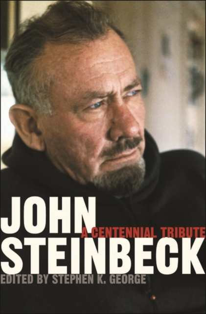 John Steinbeck : A Centennial Tribute, Hardback Book
