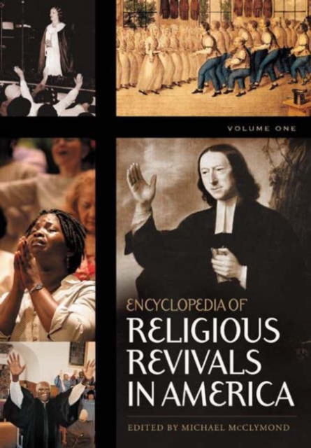 Encyclopedia of Religious Revivals in America : [2 volumes], Multiple-component retail product Book