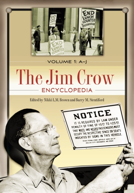 The Jim Crow Encyclopedia : Greenwood Milestones in African American History [2 volumes], PDF eBook