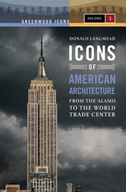 Icons of American Architecture : From the Alamo to the World Trade Center [2 volumes], Multiple-component retail product Book