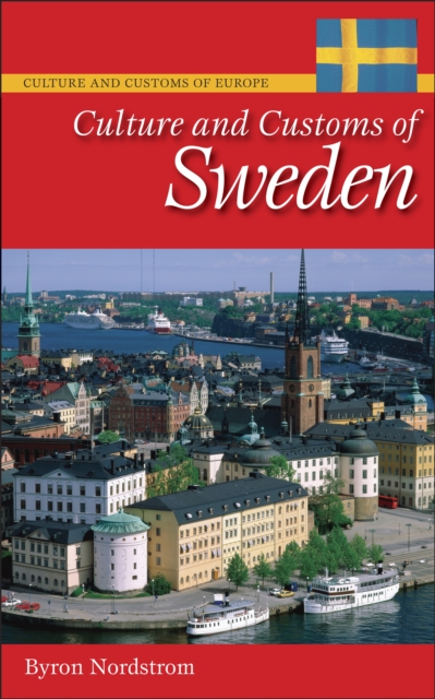 Culture and Customs of Sweden, PDF eBook