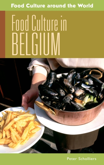 Food Culture in Belgium, PDF eBook