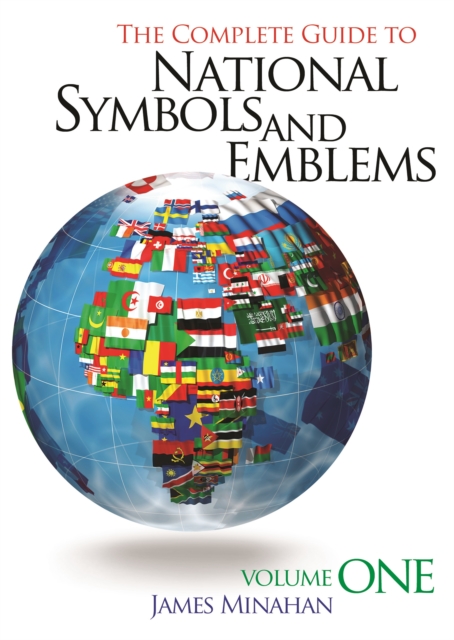 The Complete Guide to National Symbols and Emblems : [2 volumes], PDF eBook
