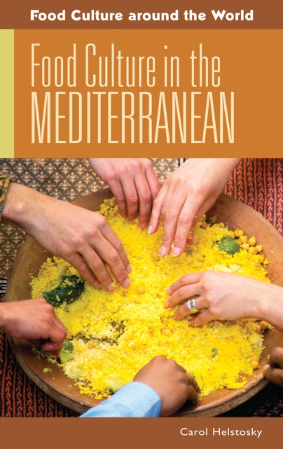 Food Culture in the Mediterranean, PDF eBook