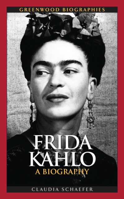 Frida Kahlo : A Biography, PDF eBook