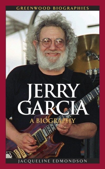Jerry Garcia : A Biography, PDF eBook