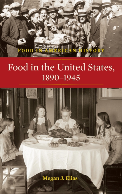 Food in the United States, 1890-1945, PDF eBook