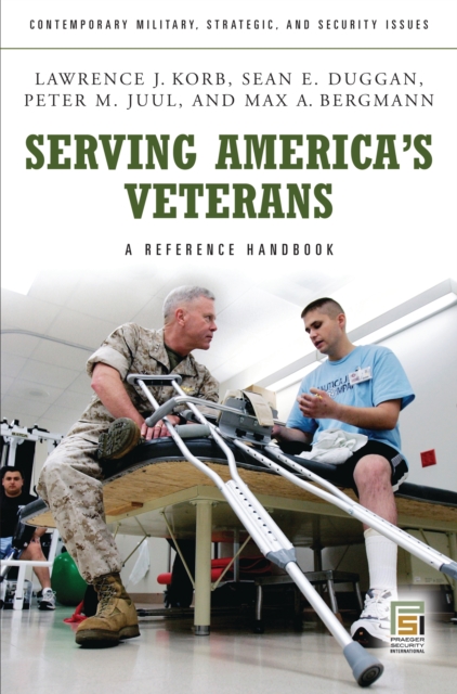 Serving America's Veterans : A Reference Handbook, PDF eBook
