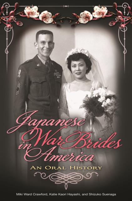 Japanese War Brides in America : An Oral History, PDF eBook
