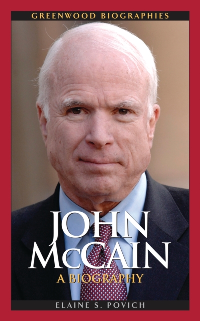 John McCain : A Biography, PDF eBook
