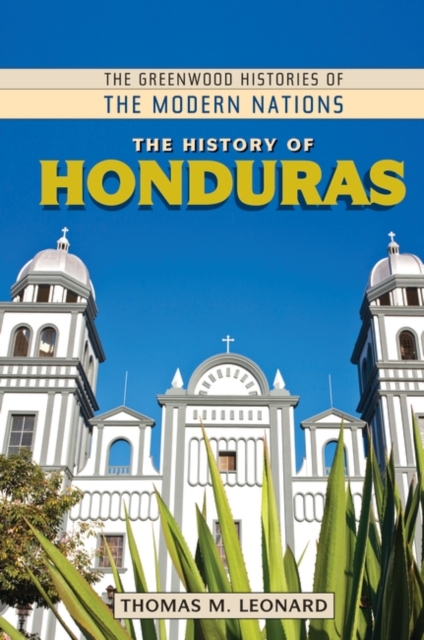 The History of Honduras, Hardback Book
